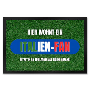 Hier wohnt ein Italien-Fan Fußmatte in 35x50 cm mit Spruch Betreten auf eigene Gefahr