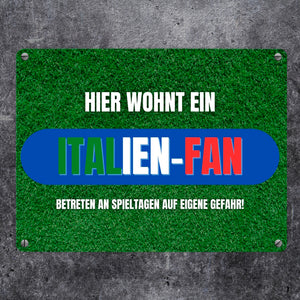 Hier wohnt ein Italien-Fan Metallschild in 15x20 cm mit Spruch Betreten an Spieltagen auf eigene Gefahr