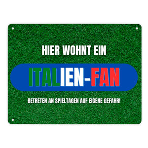 Hier wohnt ein Italien-Fan Metallschild in 15x20 cm mit Spruch Betreten an Spieltagen auf eigene Gefahr