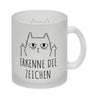 Katze mit Mittelfinger Kaffeebecher mit Spruch Erkenne die Zeichen