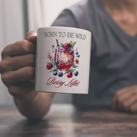 Wild Berry Lillet Kaffeebecher mit Spruch Born to be wild Berry Lillet