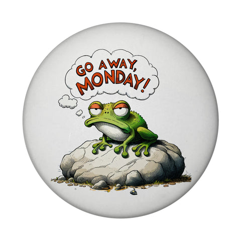 Mürrischer Frosch auf Stein Magnet rund mit Spruch Go away, Monday!