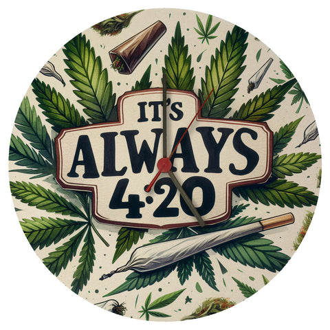 Marihuana Kiffer Wanduhr mit Spruch Its always 4:20
