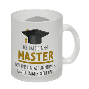 Master bestanden Kaffeebecher mit Spruch Masterabschluss ich habe immer recht