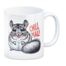 Pummeliges Chinchilla Kaffeebecher mit Spruch Chill mal