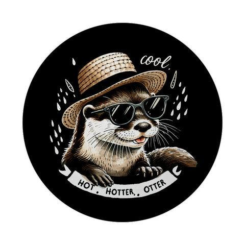 Otter mit Strohhut und Sonnenbrille Magnet rund mit Spruch Hot Hotter Otter