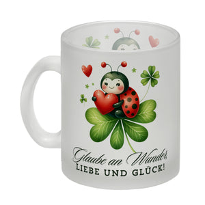 Marienkäfer Kaffeebecher mit Spruch Glaube an Wunder, Liebe und Glück!