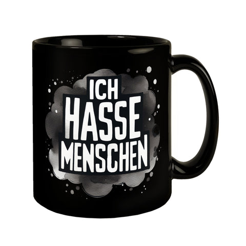 Ich hasse Menschen Tasse in Schwarz