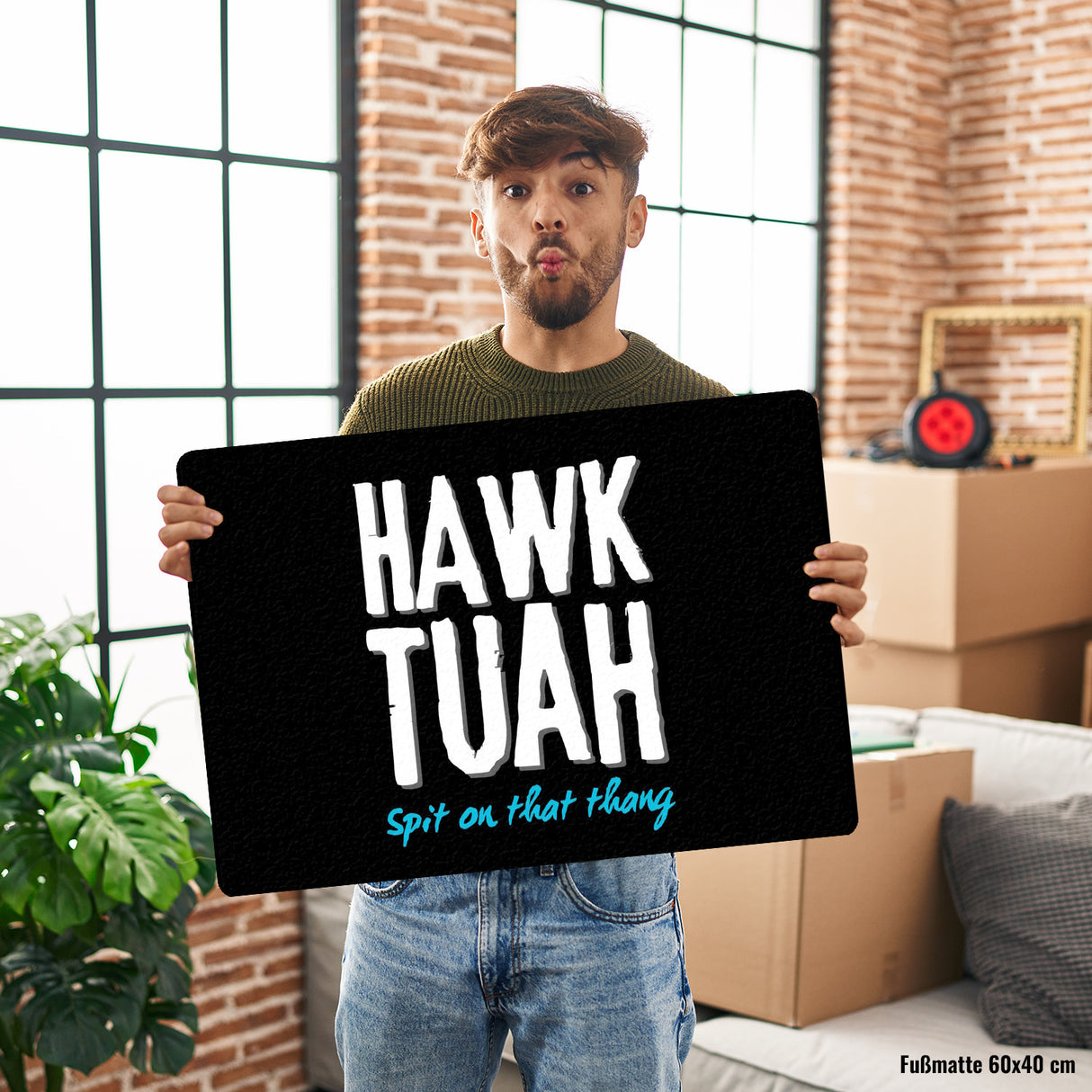 Hawk Tuah Fußmatte in 35x50 cm ohne Rand mit Spruch Spit on that thang