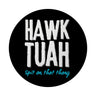 Hawk Tuah Magnet rund mit Spruch Spit on that thang