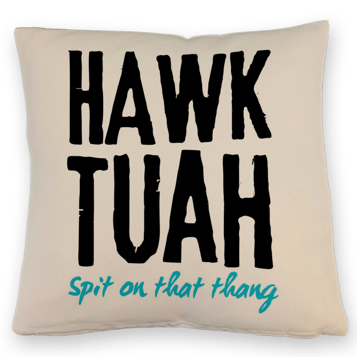 Hawk Tuah Kissen mit Spruch Spit on that thang