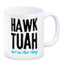 Hawk Tuah Kaffeebecher mit Spruch Spit on that thang