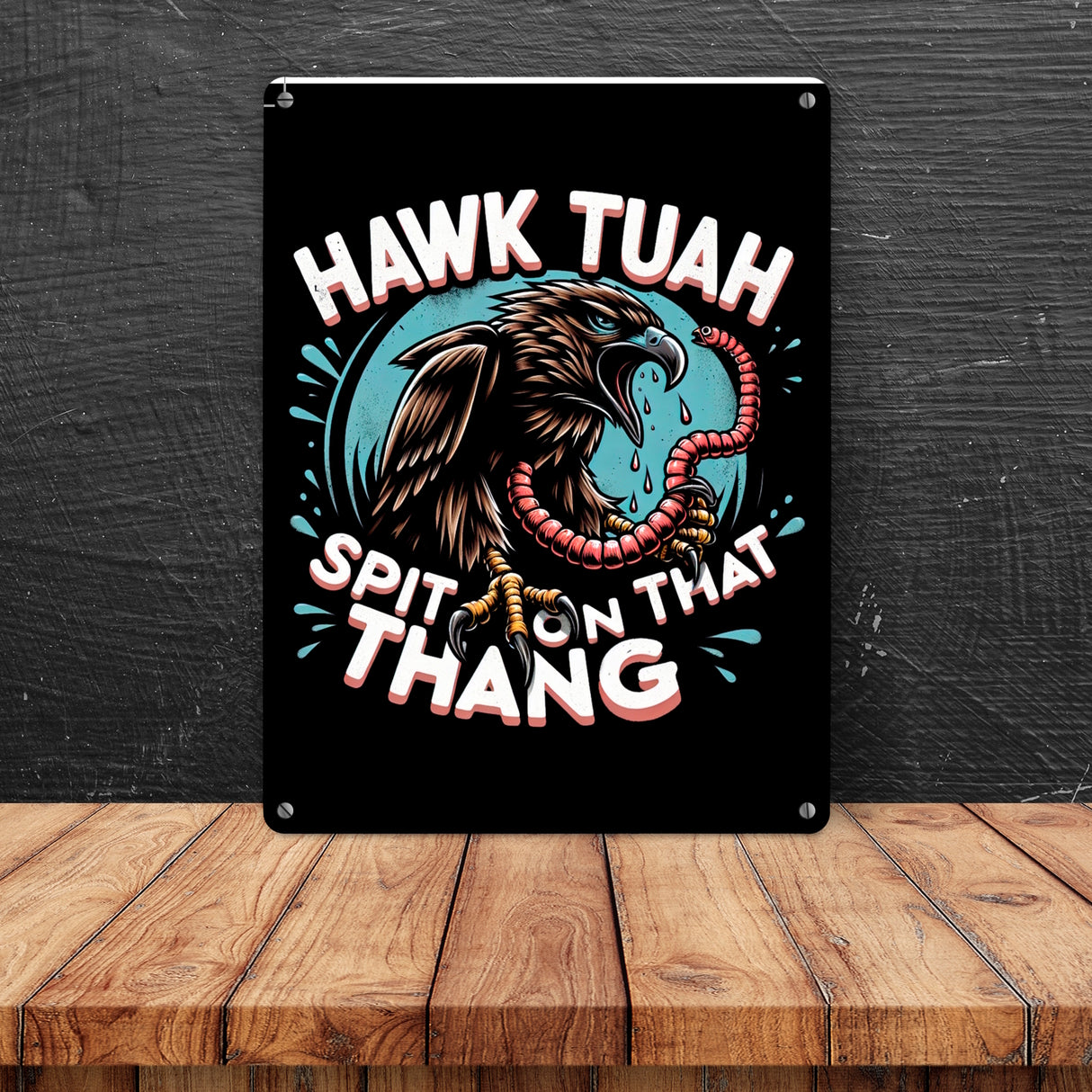 Hawk Tuah Falke mit Regenwurm Metallschild in 15x20 cm mit Spruch Spit on that thang