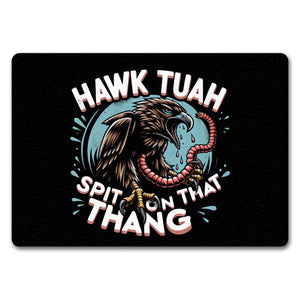 Hawk Tuah Falke mit Regenwurm Fußmatte in 35x50 cm ohne Rand mit Spruch Spit on that thang