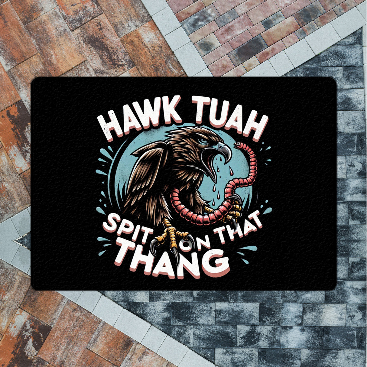 Hawk Tuah Falke mit Regenwurm Fußmatte in 35x50 cm ohne Rand mit Spruch Spit on that thang