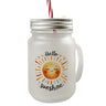 Sonne Freundschaft Trinkglas mit Bambusdeckel mit Spruch Hello sunshine