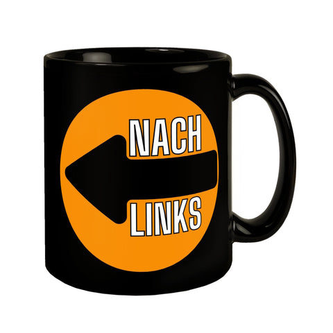 Holland Fangesang Tasse in Schwarz mit Spruch Nach links - Nach rechts