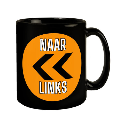 Holland Fangesang Tasse in Schwarz mit Spruch Naar Links - Naar rechts