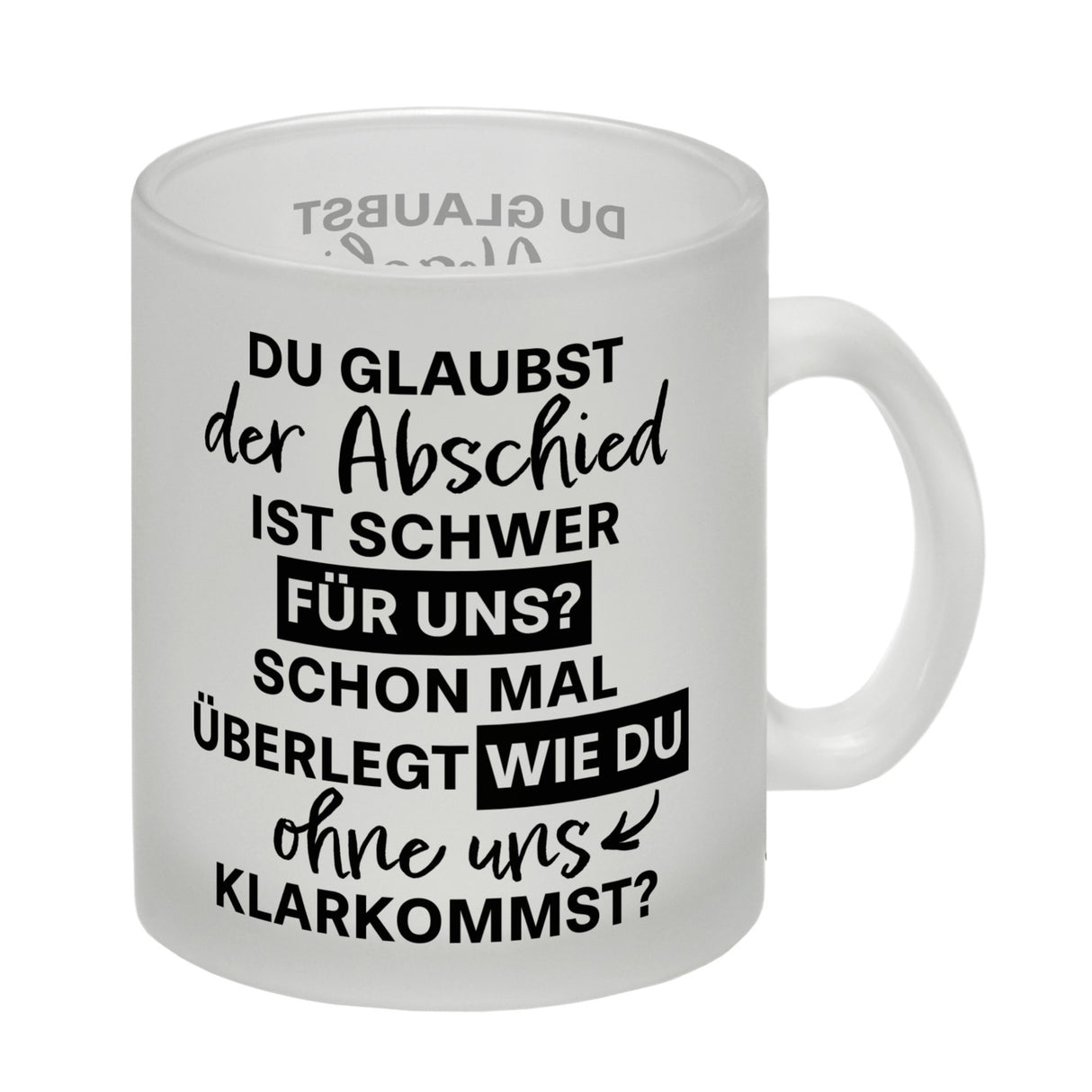 Abschied Kollege Kaffeebecher mit Spruch Wie kommst du ohne uns klar