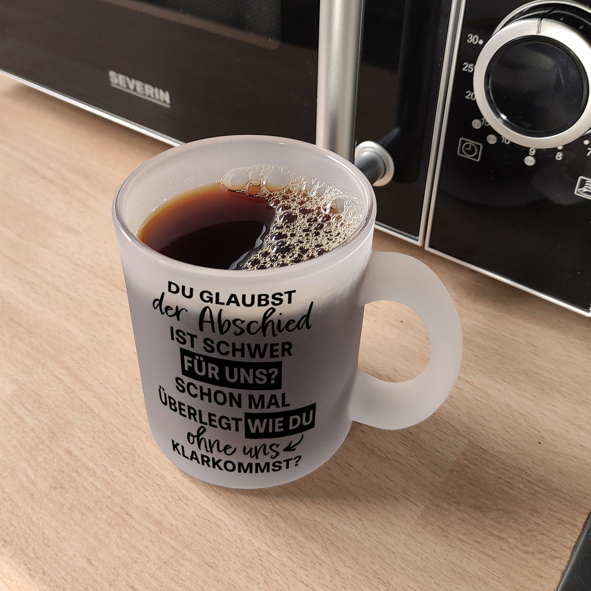 Abschied Kollege Kaffeebecher mit Spruch Wie kommst du ohne uns klar