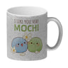 Mochi Freunde Kaffeebecher mit Spruch I like you very Mochi