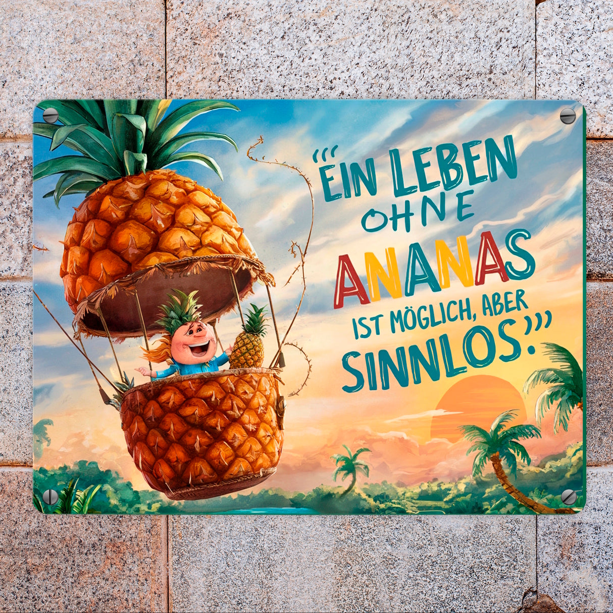 Ananas-Heißluftballon Metallschild in 15x20 cm mit Spruch Leben ohne Ananas sinnlos