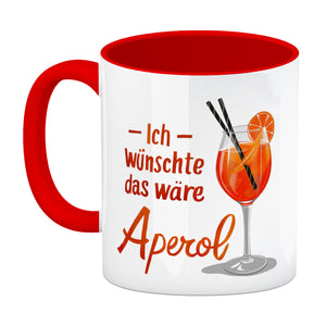 Ich wünschte das wäre Aperol Kaffeebecher