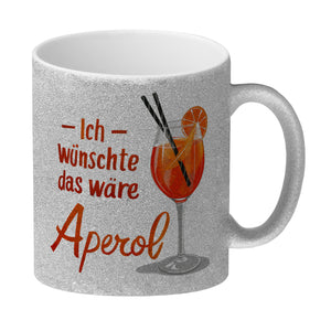 Ich wünschte das wäre Aperol Kaffeebecher