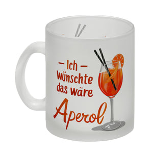 Ich wünschte das wäre Aperol Kaffeebecher