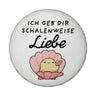 Jelly & Friends Muschel Magnet rund mit Spruch Ich geb‘ dir schalenweise Liebe