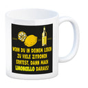 Kaffeebecher mit Spruch Mach Limoncello aus vielen Zitronen gelb schwarz