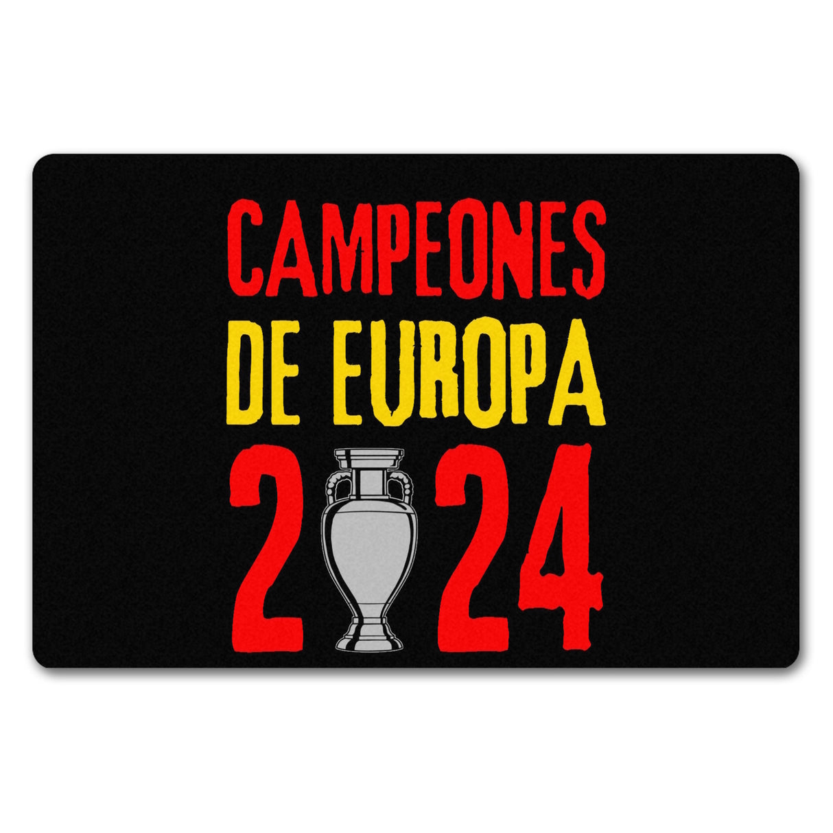 Spanien Europameister 2024 Fußmatte in 35x50 cm ohne Rand mit Spruch Campeones de Europa 2024