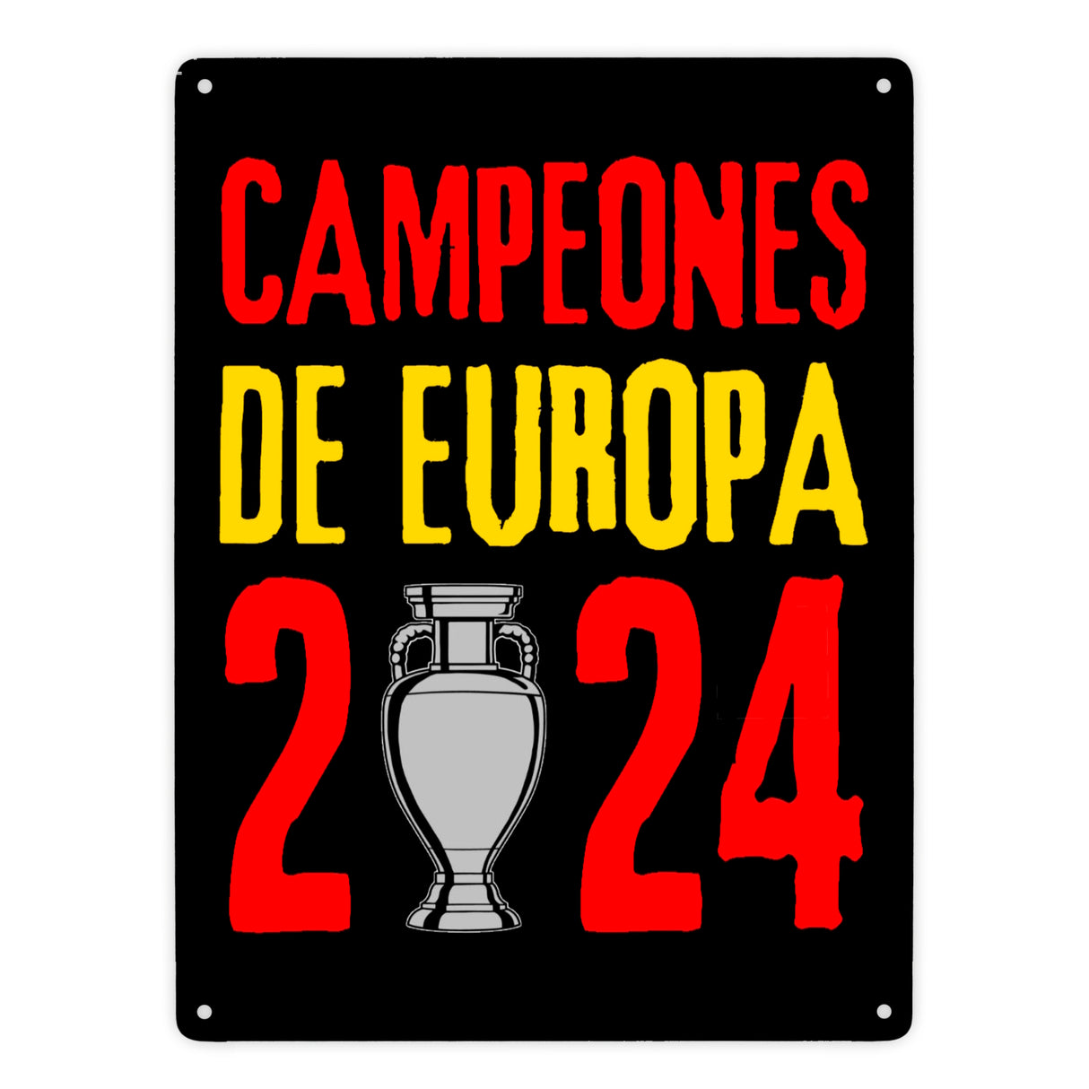 Spanien Europameister 2024 Metallschild in 15x20 cm mit Spruch Campeones de Europa 2024