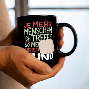 Hundeliebe Tasse - Mehr Hund weniger Menschen