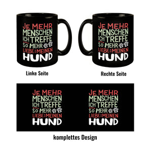 Hundeliebe Tasse - Mehr Hund weniger Menschen