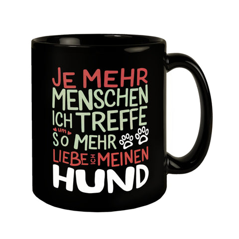 Hundeliebe Tasse - Mehr Hund weniger Menschen