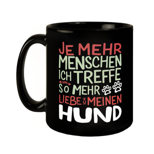 Hundeliebe Tasse - Mehr Hund weniger Menschen