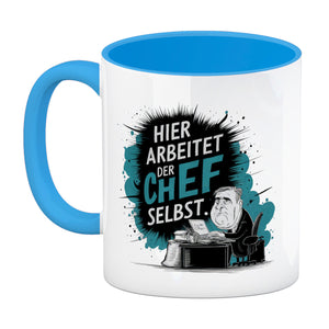 Hier arbeitet der Chef selbst - Kaffeebecher