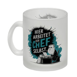 Hier arbeitet der Chef selbst - Kaffeebecher