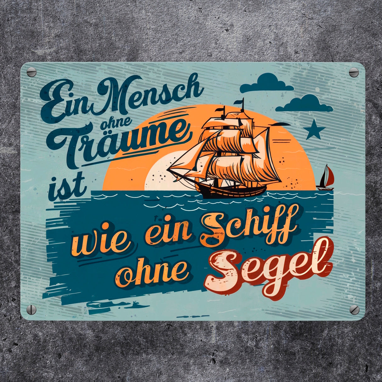 Segelschiff im Meer Metallschild in 15x20 cm - Träume Spruch