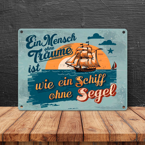 Segelschiff im Meer Metallschild in 15x20 cm - Träume Spruch