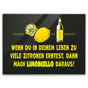 Limoncello Schneidebrett aus Glas aus Glas mit Spruch Mach Limoncello aus Zitronen