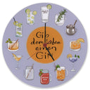 Gin Tonic Variationen Wanduhr - Gib dem Leben Gin