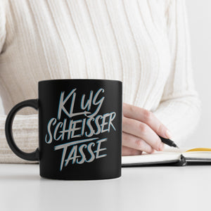 Klug Scheisser Tasse - Der perfekte Becher für schlaue Köpfe und Klugscheißer