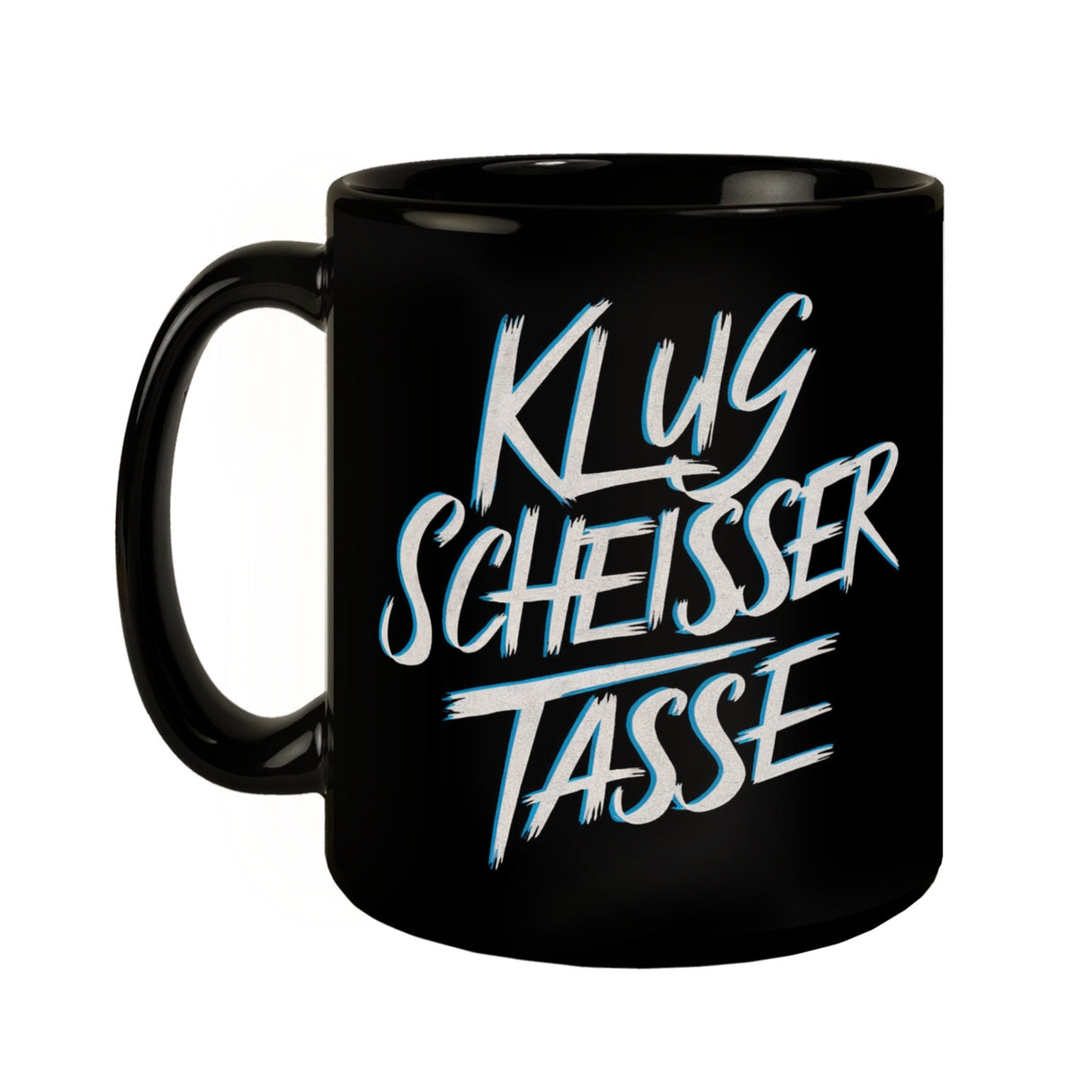 Klug Scheisser Tasse - Der perfekte Becher für schlaue Köpfe und Klugscheißer