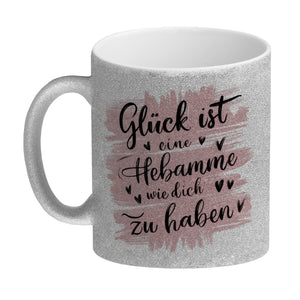 Glück ist eine Hebamme wie dich zu haben Kaffeebecher