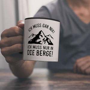 Ich muss nur in die Berge Kaffeebecher