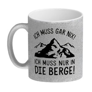 Ich muss nur in die Berge Kaffeebecher