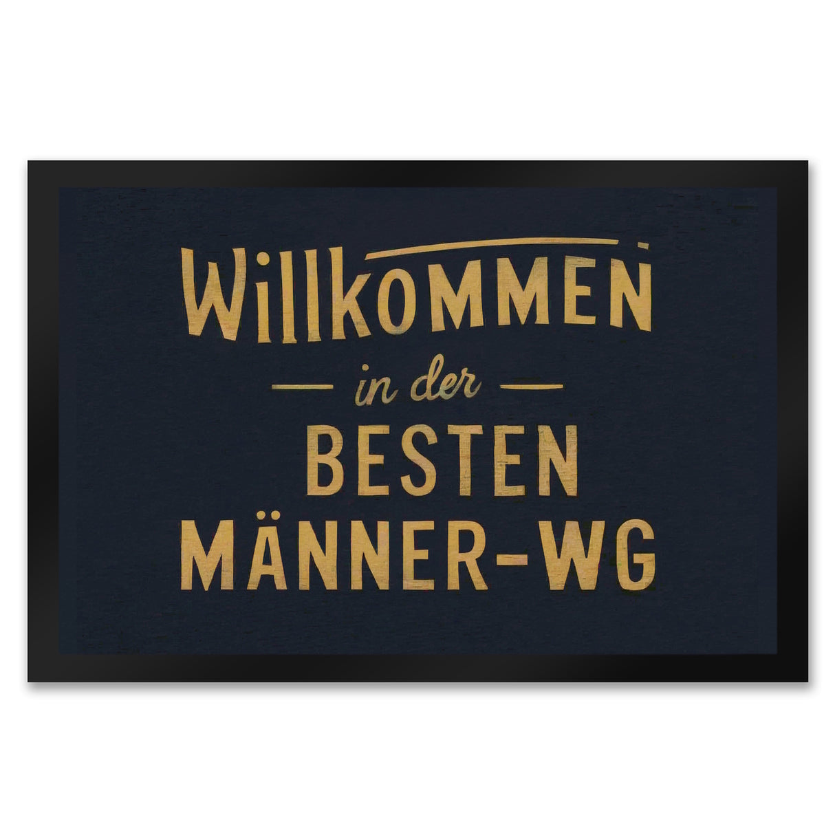 Willkommen in der besten Männer-WG Fußmatte in 35x50 cm