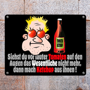 Dann mach Ketchup aus Tomaten Metallschild in 15x20 cm